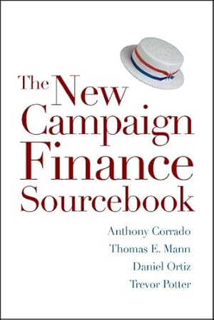 Bild des Verkufers fr The New Campaign Finance Sourcebook by Corrado, Anthony, Mann, Thomas E., Ortiz, Daniel R., Potter, Trevor [Paperback ] zum Verkauf von booksXpress