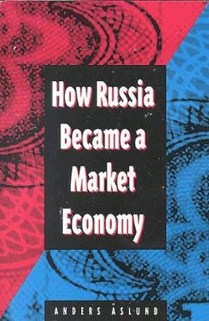 Imagen del vendedor de How Russia Became a Market Economy by Aslund, Anders [Paperback ] a la venta por booksXpress