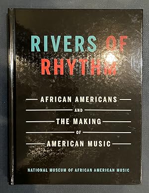Seller image for Rivers of Rhythm: African Americans and the Making of American Music for sale by Turgid Tomes