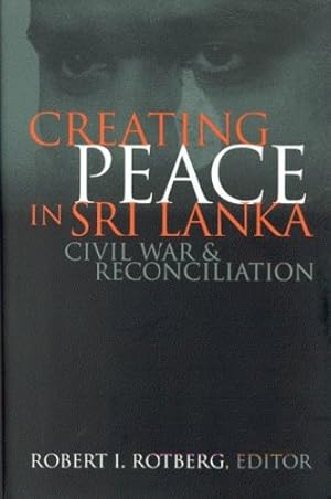 Seller image for Creating Peace in Sri Lanka: Civil War and Reconciliation (World Peace Foundation Study) [Hardcover ] for sale by booksXpress