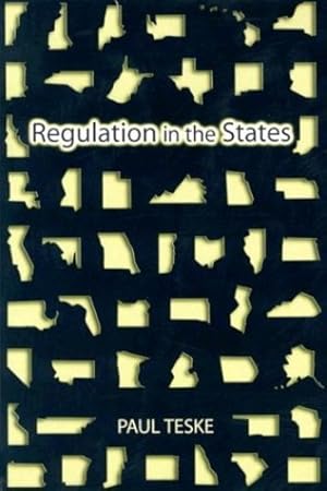 Immagine del venditore per Regulation in the States by Teske, Paul [Paperback ] venduto da booksXpress