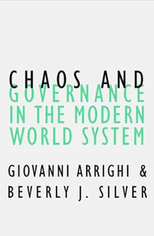 Image du vendeur pour Chaos and Governance in the Modern World System (Contradictions of Modernity) by Arrighi, Giovanni [Paperback ] mis en vente par booksXpress