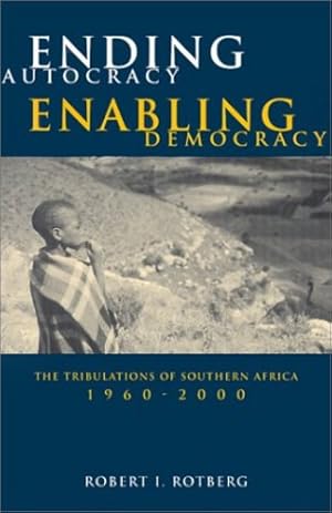 Imagen del vendedor de Ending Autocracy, Enabling Democracy: The Tribulations of Africa by Rotberg, Robert I. [Paperback ] a la venta por booksXpress