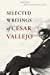 Seller image for Selected Writings of César Vallejo (Wesleyan Poetry Series) [Hardcover ] for sale by booksXpress