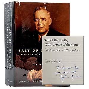 Salt of the Earth: Conscience of the Court; The Story of Justice Wiley Rutledge