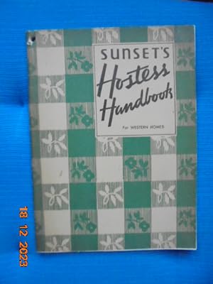 SUNSET'S HOSTESS HANDBOOK FOR WESTERN HOMES