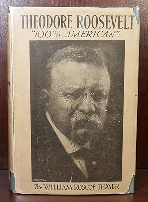 Theodore Roosevelt "100% American"