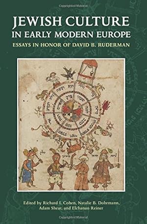 Image du vendeur pour Jewish Culture in Early Modern Europe: Essays in Honor of David B. Ruderman [Hardcover ] mis en vente par booksXpress