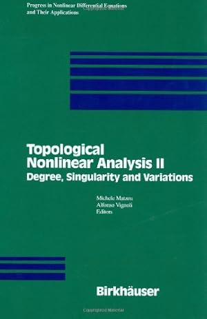 Seller image for Topological Nonlinear Analysis II: Degree, Singularity, and Variations (Progress in Nonlinear Differential Equations and Their Applications Series, Vol. 27) [Hardcover ] for sale by booksXpress