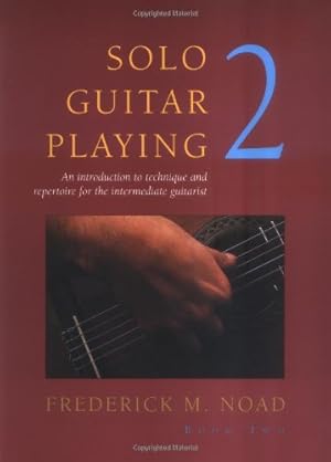 Seller image for Solo Guitar Playing - Volume 2 (Classical Guitar) by Noad, Frederick [Paperback ] for sale by booksXpress