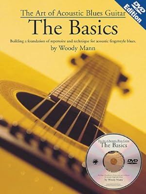 Immagine del venditore per The Art Of Acoustic Blues Guitar: The Basics (includes a DVD) by Mann, Woody [Paperback ] venduto da booksXpress