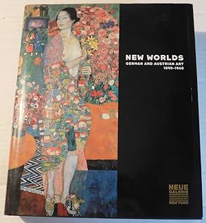 Imagen del vendedor de NEW WORLDS: GERMAN AND AUSTRIAN ART 1890-1940. a la venta por Blue Mountain Books & Manuscripts, Ltd.