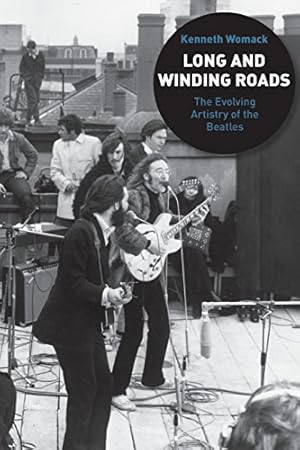 Seller image for Long and Winding Roads: The Evolving Artistry of the Beatles by Womack, Kenneth [Paperback ] for sale by booksXpress