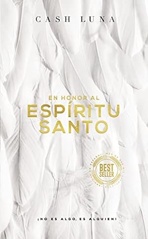 Bild des Verkufers fr En honor al Espíritu Santo: ¡No es algo, es alguien! (Spanish Edition) by Luna, Cash [Paperback ] zum Verkauf von booksXpress