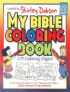 Imagen del vendedor de My Bible Coloring Book: A Fun Way for Kids to Color through the Bible (Coloring Books) by Dobson, Shirley [Paperback ] a la venta por booksXpress