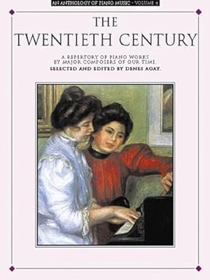 Immagine del venditore per The Twentieth Century: A Repertory of Piano Works by Major Composters of Our Times (Anthology of Piano Music, Vol. 4) by Bela Bartok, Claude Debussy, Serge Prokofieff, Maurice Ravel, Erik Satie, Arnold Schonberg, William Schuman, Dmitri Shostakovich, Igor Stravinsky [Paperback ] venduto da booksXpress