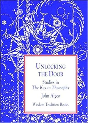 Imagen del vendedor de Unlocking the Door: Studies in the Key to Theosophy (Wisdom Tradition Books, 3) by Algeo, John [Hardcover ] a la venta por booksXpress