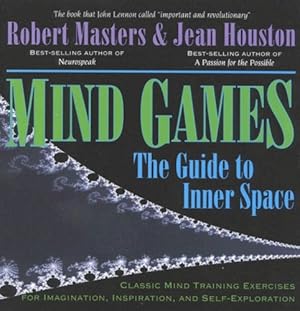 Immagine del venditore per Mind Games: The Guide to Inner Space by Masters PhD, Robert [Paperback ] venduto da booksXpress