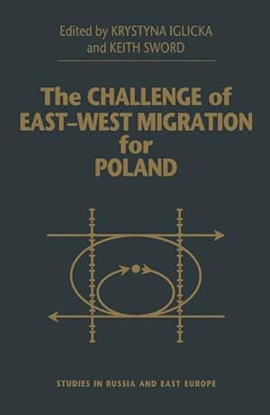 Bild des Verkufers fr The Challenge of East-West Migration for Poland zum Verkauf von AHA-BUCH GmbH