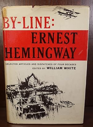 By-Line: Ernest Hemingway