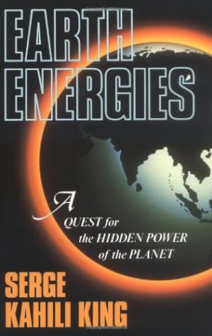 Immagine del venditore per Earth Energies: A Quest for the Hidden Power of the Planet by King, Serge Kahili [Paperback ] venduto da booksXpress
