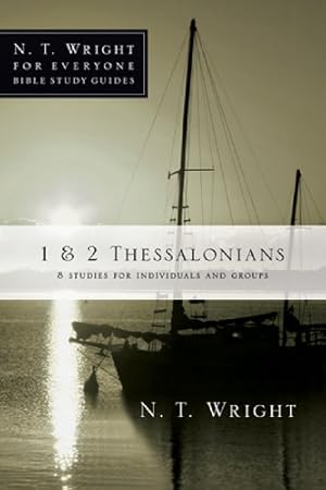 Bild des Verkufers fr 1 & 2 Thessalonians (N.T. Wright for Everyone Bible Study Guides) by Wright, Rev. Dr. N. T. [Paperback ] zum Verkauf von booksXpress
