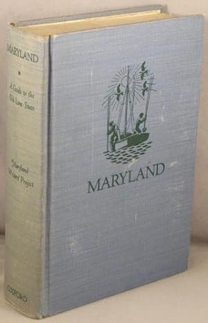 Seller image for Maryland, A Guide to the Old Line State. American Guide Series. for sale by Bucks County Bookshop IOBA