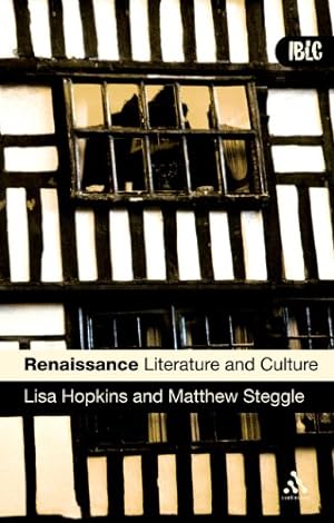 Seller image for Renaissance Literature and Culture (Introductions to British Literature and Culture) by Hopkins, Lisa, Steggle, Matthew [Paperback ] for sale by booksXpress