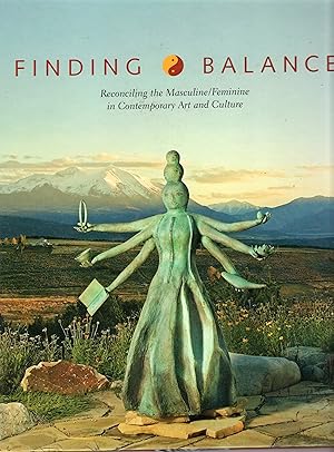 Seller image for Finding Balance: Reconciling the Masculine/Feminine in Contemporary Art and Culture for sale by Rainy Day Paperback