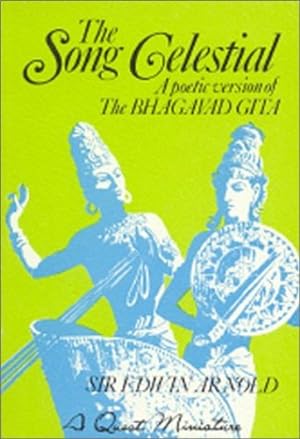 Seller image for The Song Celestial: A Poetic Version of the Bhagavad Gita (Quest Books) by Arnold, Sir Edwin [Paperback ] for sale by booksXpress