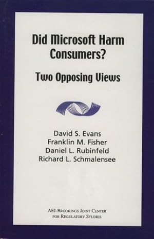 Seller image for Did Microsoft Harm Consumers?: Two Opposing Views by Fisher, Mfranklin M., Rubinfeld, Daniel L., Schmalensee, Richard L. [Paperback ] for sale by booksXpress