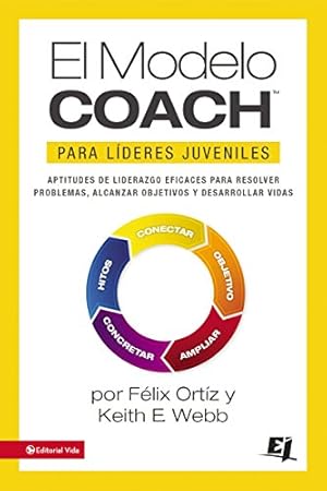 Bild des Verkufers fr El MODELO COACH para Líderes Juveniles (Especialidades Juveniles) (Spanish Edition) by Ortiz, Felix, Webb, Keith E. [Paperback ] zum Verkauf von booksXpress