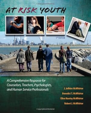 Seller image for At Risk Youth, 5th Edition by J. Jeffries McWhirter, Benedict T. McWhirter, Ellen Hawley McWhirter, Robert J. McWhirter [Paperback ] for sale by booksXpress