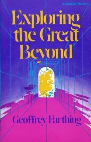 Seller image for Exploring the Great Beyond (Quest Book) by Farthing, Geoffrey [Paperback ] for sale by booksXpress