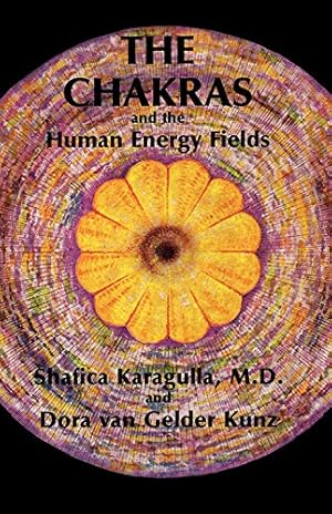 Seller image for The Chakras and the Human Energy Fields (Quest Book) by Karagulla MD, Shafica, van Gelder Kunz, Dora [Paperback ] for sale by booksXpress