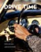 Bild des Verkufers fr Drive Time Deluxe Edition: Watches Inspired by Automobiles, Motorcycles, and Racing [Hardcover ] zum Verkauf von booksXpress