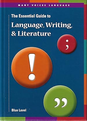 The Essential Guide to Language, Writing and Literature Blue Level