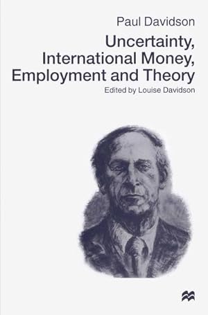 Seller image for Uncertainty, International Money, Employment and Theory for sale by BuchWeltWeit Ludwig Meier e.K.