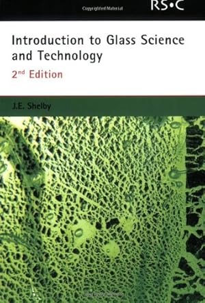 Seller image for Introduction to Glass Science and Technology: RSC (RSC Paperbacks) by Shelby, James E [Paperback ] for sale by booksXpress