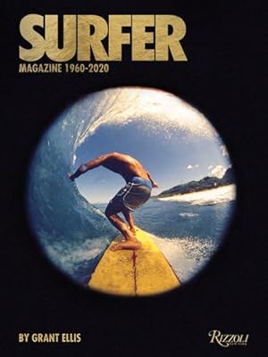Imagen del vendedor de Surfer Magazine: 1960-2020 by Ellis, Grant [Hardcover ] a la venta por booksXpress