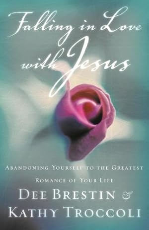 Image du vendeur pour Falling In Love With Jesus Abandoning Yourself To The Greatest Romance Of Your Life by Brestin, Dee, Troccoli, Kathy [Paperback ] mis en vente par booksXpress