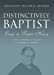 Immagine del venditore per Distinctively Baptist: Essays on Baptist History (Baptists) [Hardcover ] venduto da booksXpress