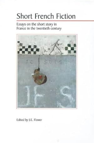 Seller image for Short French Fiction: Essays on the Short Story in France in the Twentieth Century (Media Topographies) [Paperback ] for sale by booksXpress