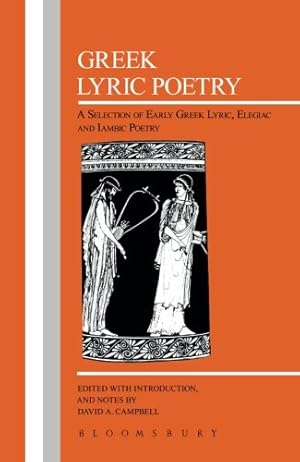 Immagine del venditore per Greek Lyric Poetry (Greek Texts) by Campbell, David A. [Paperback ] venduto da booksXpress