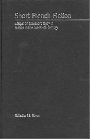 Seller image for Short French Fiction: Essays on the Short Story in France in the Twentieth Century (Exeter Textes Litteraires) [Hardcover ] for sale by booksXpress