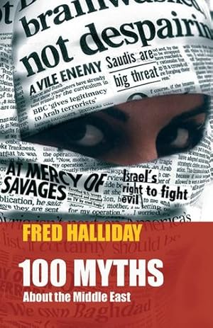 Imagen del vendedor de 100 Myths About the Middle East by Halliday, Fred [Paperback ] a la venta por booksXpress