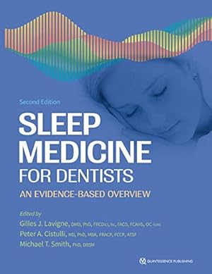 Imagen del vendedor de Sleep Medicine for Dentists: An Evidence-Based Overview by Lavigne, Gilles J., Cistulli, Peter A., Smith, Michael T. [Hardcover ] a la venta por booksXpress