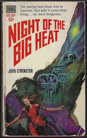 Seller image for NIGHT OF THE BIG HEAT for sale by Books from the Crypt