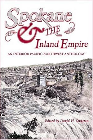 Imagen del vendedor de Spokane & the Inland Empire: An Interior Pacific Northwest Anthology [Paperback ] a la venta por booksXpress