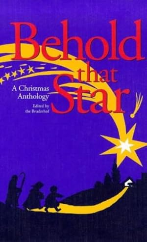 Seller image for Behold That Star: A Christmas Anthology by Phillips, John Bertram, Chute, Beatrice Joy, Sawyer, Ruth, Goudge, Elizabeth, Lagerlöf, Selma, Clement, Jane Tyson, Pickthall, Marjorie [Paperback ] for sale by booksXpress